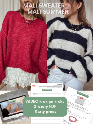 MALI SWEATER + MALI SUMMER - VIDEO KROK PO KROKU + 2 wzory  PDF [PL]